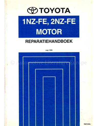 1999 TOYOTA YARIS (VERSO) 1NZ-FE | 2NZ-FE MOTOR WERKSTATTHANDBUCH NIEDERLÄNDISCH