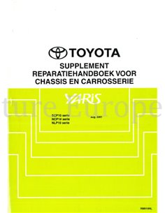 2001 TOYOTA YARIS CHASSIS AND BODY REPAIR MANUAL DUTCH 