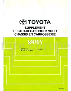 1999 TOYOTA YARIS CHASSIS EN CARROSSERIE  REPARATIEHANDBOEK NEDERLANDS