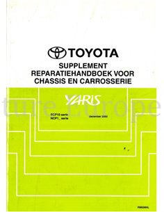 2001 TOYOTA YARIS CHASSIS AND BODY REPAIR MANUAL DUTCH 