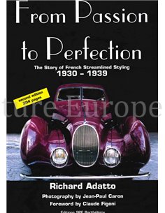 FROM PASSION TO PERFECTION, THE STORY OF FRENCH STREAMLINED STYLING 1930 - 1939 2