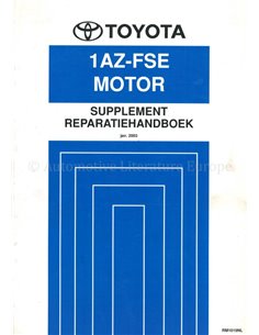 2003 TOYOTA AVENSIS 1AZ-FSE MOTOR WERKPLAATSHANDBOEK NEDERLANDS
