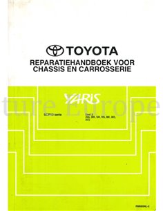 1999 TOYOTA YARIS CHASSIS AND BODY WORKSHOP MANUAL DUTCH 