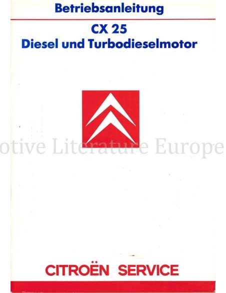 1987 CITROEN CX 25 DIESEL INSTRUCTIEBOEKJE DUITS