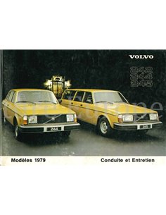 1979 VOLVO 242 | 244 | 245 OWNER'S MANUAL FRENCH