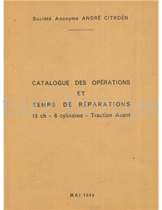 1948 CITROËN TRACTION AVANT CATALOGUS MET BEWERKINGEN EN REPARATIETIJDEN FRANS