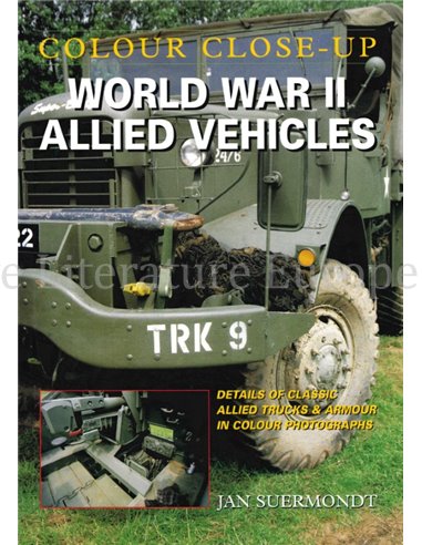 WORLD WAR II ALLIED VEHICLES (COLOUR CLOSE-UP)