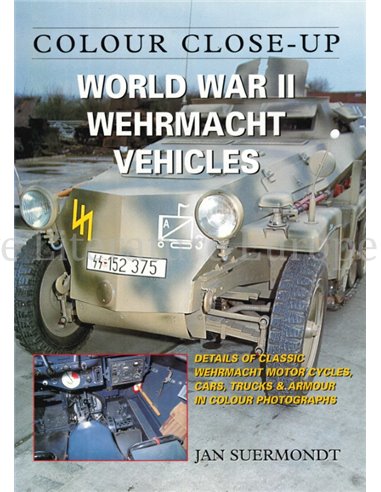 WORLD WAR II WEHRMACHT VEHICLES (COLOUR CLOSE-UP)