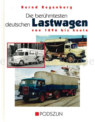 DIE BERÜHMSTESTEN DEUTSCHEN LASTWAGEN VON 1896 BIS HEUTE