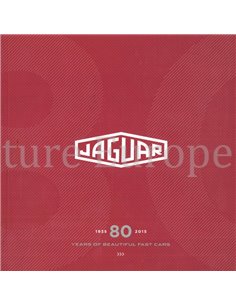 JAGUAR 1935 - 2015, 80 YEARS OF BEAUTIFULL FAST CARS