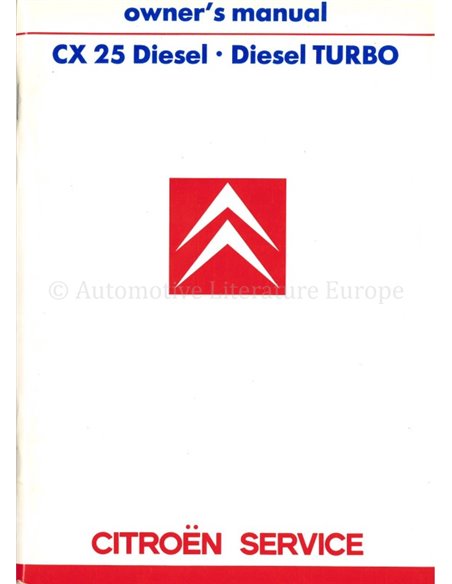 1987 CITROEN CX 25 DIESEL OWNERS MANUAL ENGLISH