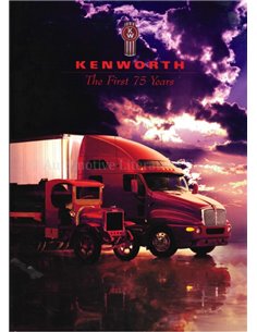 KENWORTH, THE FIRST 75 YEARS (1923 - 1998)
