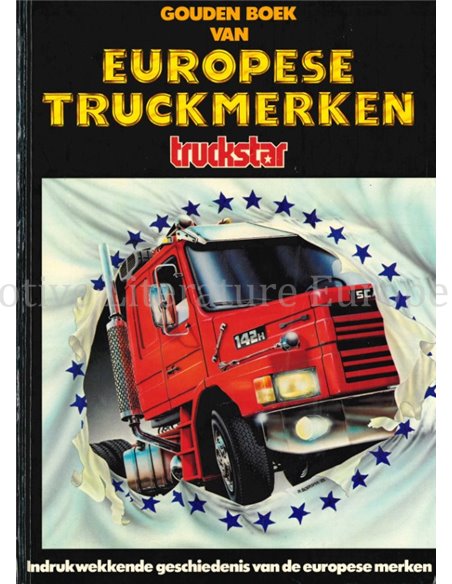 GOUDEN BOEK VAN EUROPESE TRUCKMERKEN (TRUCKSTAR)