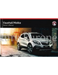 2014 VAUXHALL MOKKA OWNERS MANUAL ENGLISH