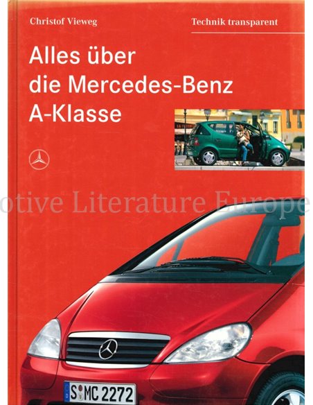 ALLES ÜBER DIE MERCEDES-BENZ A-KLASSE, TECHNIK TRANSPARANT