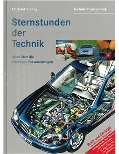 STERNSTUNDEN DER TECHNIK, ALLES ÜBER DIE MERCEDES-BENZ PERSONENWAGEN (TECHNIK TRANSPARANT)