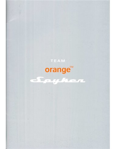 2003 SPYKER CARS TEAM ORANGE PRESSKIT ENGLISH