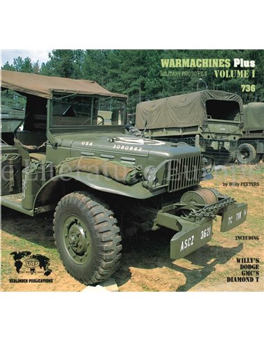 WARMACHINES PLUS VOLUME 1, INCLUDING WILLY'S, DODGE, GMC'S, DIAMOND T