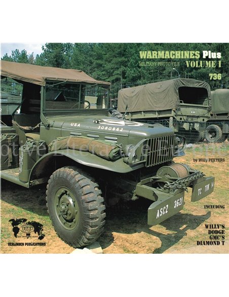 WARMACHINES PLUS VOLUME 1, INCLUDING WILLY'S, DODGE, GMC'S, DIAMOND T
