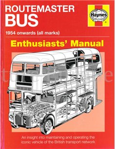 ROUTEMASTER BUS 1954 ONWARDS (ALL MARKS) (ENTHUSIASTS' MANUAL)