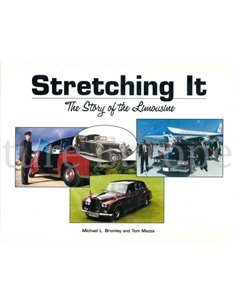 STRETCHING IT, THE STORY OF THE LIMOUSINE