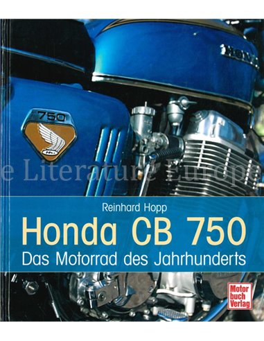 HONDA CB 750, DAS MOTORRAD DES JAHRHUNDERTS