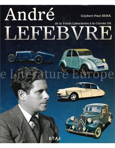ANDRÉ LEFEBVRE, DE LA VOISIN LABARATOIRE A LA CITROËN DS