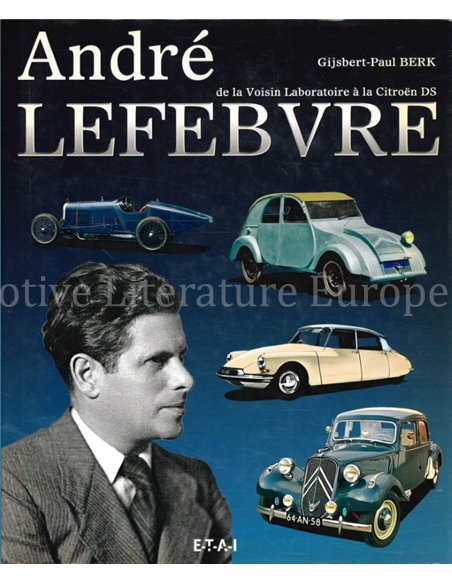 ANDRÉ LEFEBVRE, DE LA VOISIN LABARATOIRE A LA CITROËN DS