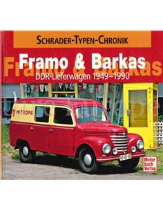 FRAMO & BARKAS DDR-LIEFERWAGEN 1949 - 1990  (SCHRADER TYPEN CHRONIK) 