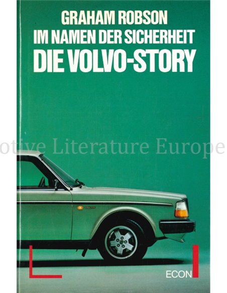 IM NAMEN DER SICHERHEiT, DIE VOLVO STORY