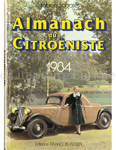 ALMANACH DU CITROËNISTE 1984