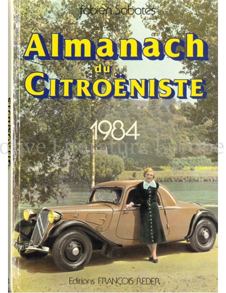 ALMANACH DU CITROËNISTE 1984