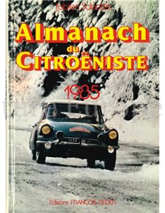 ALMANACH DU CITROËNISTE 1985