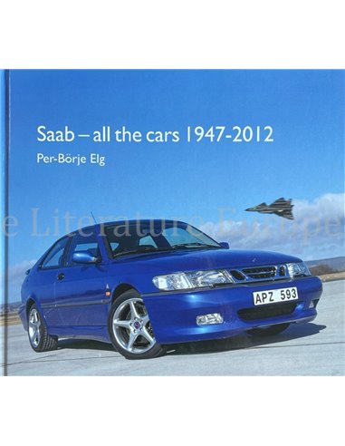 SAAB - ALL THE CARS 1947 - 2012