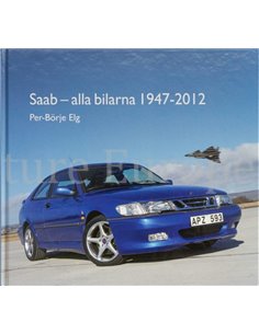 SAAB - ALLA BILARNA 1947 - 2012