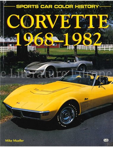 CORVETTE 1968 - 1982 (SPORTS CAR COLOR HISTORY)