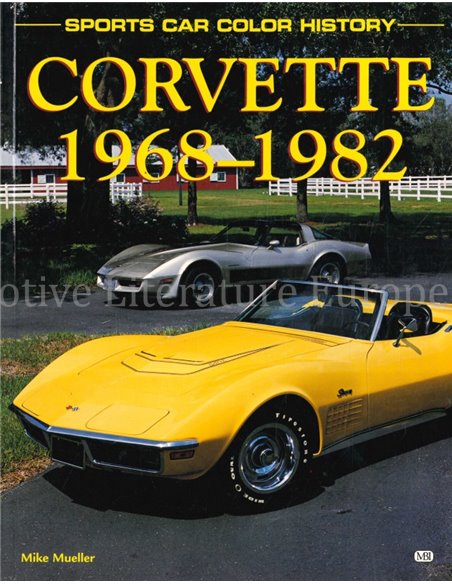 CORVETTE 1968 - 1982 (SPORTS CAR COLOR HISTORY)
