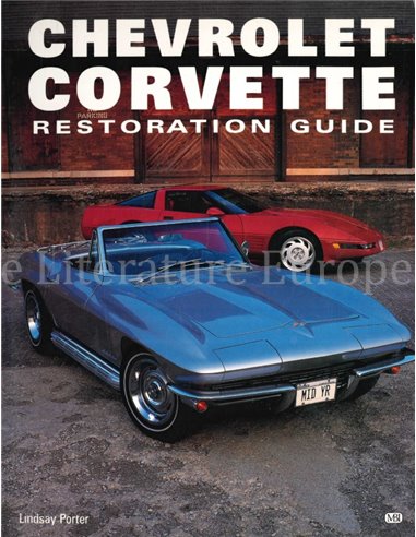 CHEVROLET CORVETTE RESTORATION GUIDE