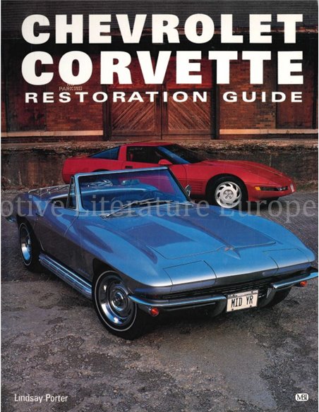 CHEVROLET CORVETTE RESTORATION GUIDE