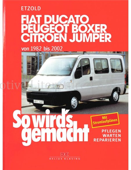 1982 - 2002 FIAT DUCATO | PEUGEOT BOXER | CITROËN JUMPER VRAAGBAAK DUITS (SO WIRD'S GEMACHT)