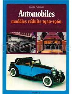 AUTOMOBILES MODÈLES RÉDUITS 1920 - 1960