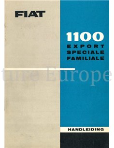 1961 FIAT 1100 EXPORT | SPECIALE | FAMILIALE BETRIEBSANLEITUNG NIEDERLÄNDISCH
