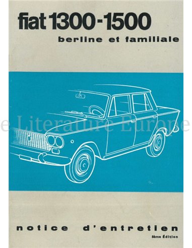 1964 FIAT 1300 | 1500 LIMOUSINE - STATION WAGON BETRIEBSANLEITUNG FRANZÖSISCH