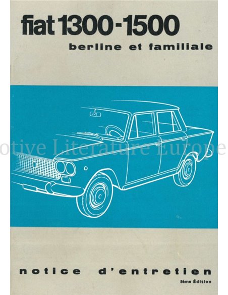 1964 FIAT 1300 | 1500 LIMOUSINE - STATION WAGON BETRIEBSANLEITUNG FRANZÖSISCH