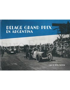 DELAGE GRAND PRIX EN ARGENTINA (LIMITED TO 50 PIECES)