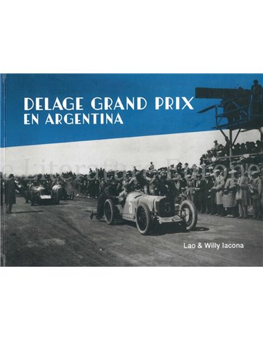 DELAGE GRAND PRIX EN ARGENTINA (LIMITIERT AUF 50 STUCK)