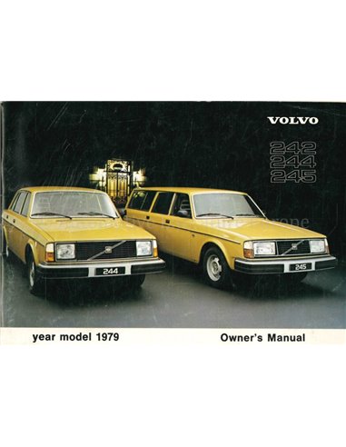 1979 VOLVO 242 | 244 | 245 INSTRUCTIEBOEKJE ENGELS