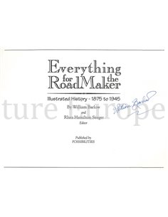 EVERYTHING FOR THE ROADMAKER, ILLUSTRATED HISTORY 1875 TO 1945 (SIGNIERT) 2