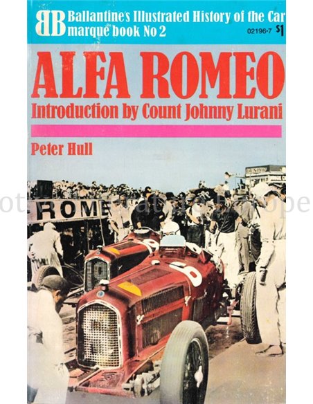 ALFA ROMEO (BALLANTINES ILLUSTRATED HISTORY OF THE CAR MARQUE BOOK No 2)