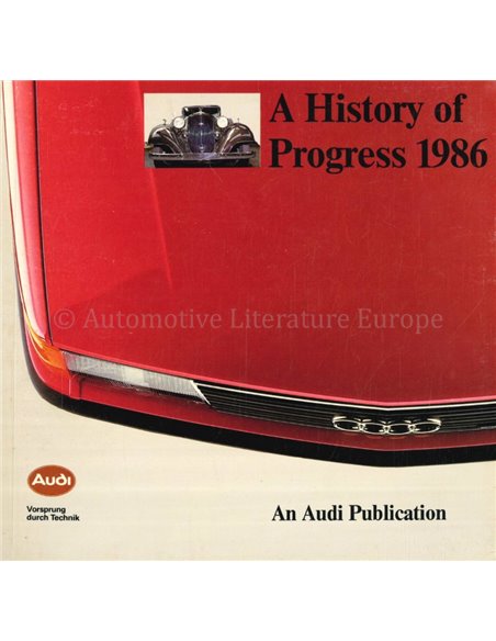 AUDI, A HISTORY IN PROGRESS 1986